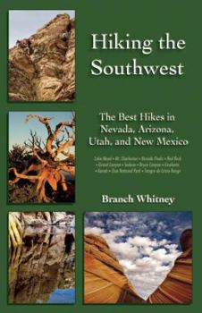 Paperback Hiking the Southwest: The Best Hikes in Nevada, Arizona, Utah, and New Mexico Book