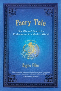 Paperback Faery Tale: One Woman's Search for Enchantment in a Modern World Book