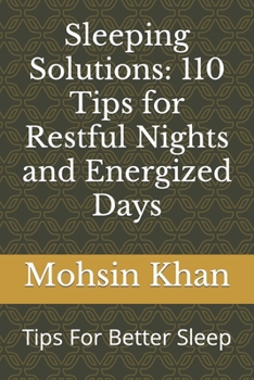 Paperback Sleeping Solutions: 110 Tips for Restful Nights and Energized Days: Tips For Better Sleep Book