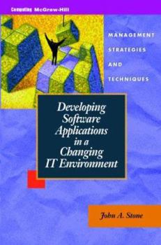 Hardcover Developing Software Applications in a Changing It Environment Book