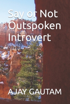 Paperback Say or Not Outspoken Introvert Book