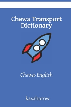 Chewa Transport Dictionary: Chewa-English