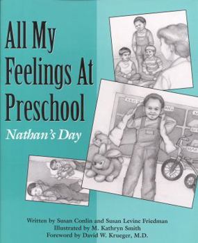 Hardcover All My Feelings at Preschool: Nathan's Day Book