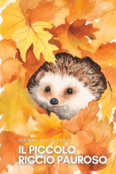 Il Piccolo Riccio Pauroso (Italian Edition)