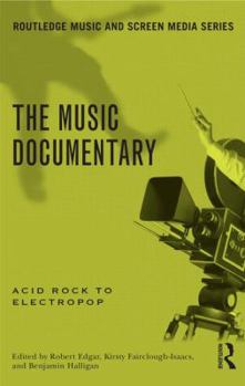 Paperback The Music Documentary: Acid Rock to Electropop Book