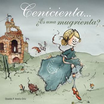 Paperback Cenicienta... ?Es una Mugrienta? [Spanish] Book