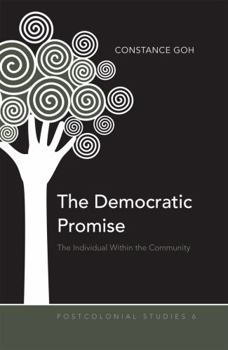 Hardcover The Democratic Promise: The Individual Within the Community Book