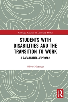 Paperback Students with Disabilities and the Transition to Work: A Capabilities Approach Book