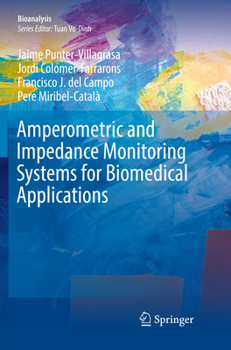 Paperback Amperometric and Impedance Monitoring Systems for Biomedical Applications Book