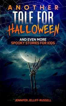 Paperback Another Tale for Halloween: And Even More Spooky Stories for Kids Book