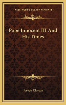Hardcover Pope Innocent III And His Times Book