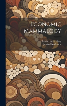 Hardcover Economic Mammalogy Book