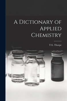 Paperback A Dictionary of Applied Chemistry Book