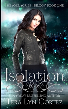 Paperback Isolation: The Soul Scribe Trilogy, Book One Book