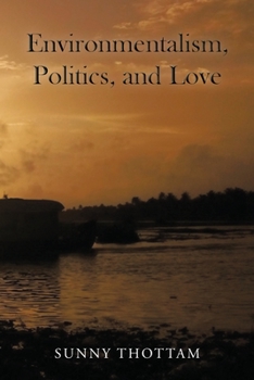 Paperback Environmentalism, Politics, and Love Book