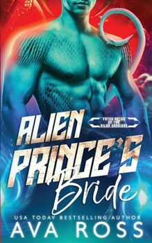 Paperback Alien Prince's Bride: A Sci-fi Alien Romance Book