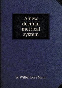 Paperback A new decimal metrical system Book