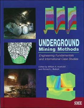 Hardcover Underground Mining Methods: Engineering Fundamentals and International Case Studies Book