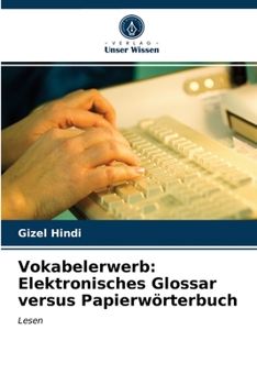 Paperback Vokabelerwerb: Elektronisches Glossar versus Papierwörterbuch [German] Book