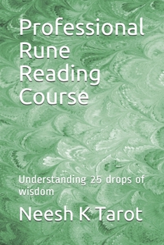 Paperback Professional Rune Reading Course: Understanding 25 drops of wisdom Book