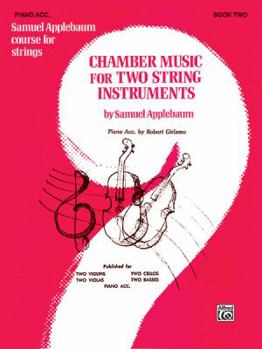 Chamber Music for Two String Instruments, Bk 2: Piano Acc.
