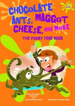 Library Binding Chocolate Ants, Maggot Cheese, and More: The Yucky Food Book