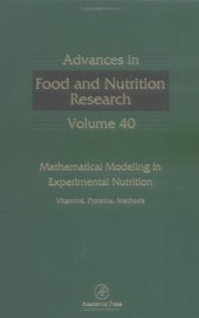 Hardcover Mathematical Modeling in Experimental Nutrition: Vitamins, Proteins, Methods: Volume 40 Book