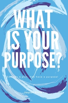 Hardcover What Is Your Purpose? Book