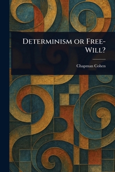 Paperback Determinism or Free-Will? Book