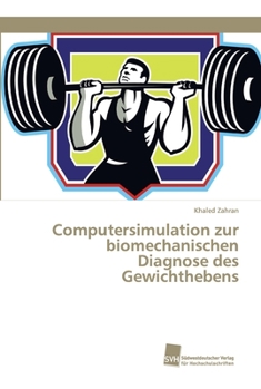 Paperback Computersimulation zur biomechanischen Diagnose des Gewichthebens [German] Book
