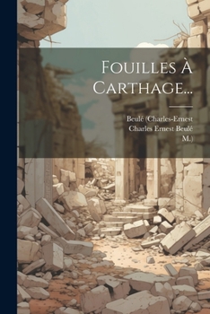 Paperback Fouilles À Carthage... [French] Book