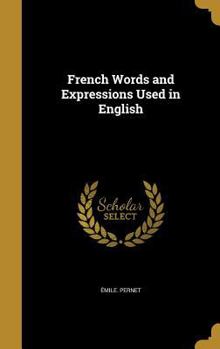 Hardcover French Words and Expressions Used in English Book