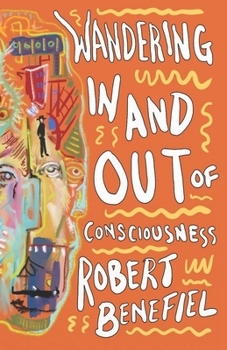 Paperback Wandering In And Out Of Consciousness Book