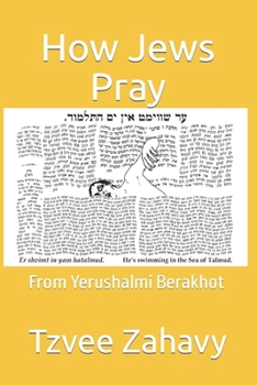 Paperback How Jews Pray: From Yerushalmi Berakhot Book
