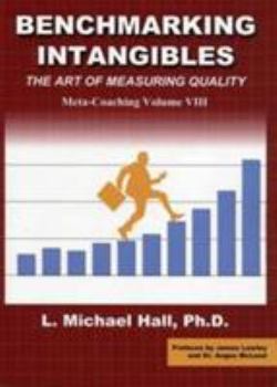 Paperback Benchmarking Intangibles: The Art of Measuring Quality (Meta-Coaching) Book