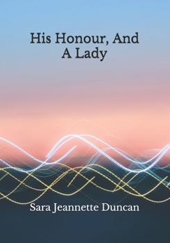 Paperback His Honour, And A Lady Book