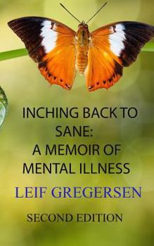 Paperback Inching Back To Sane: My Life With Mental Illness Book