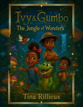 Paperback Ivy & Gumbo: The Jungle of Wonders Book