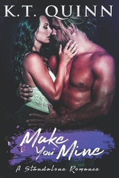 Paperback Make You Mine: A Standalone Contemporary Romance Book