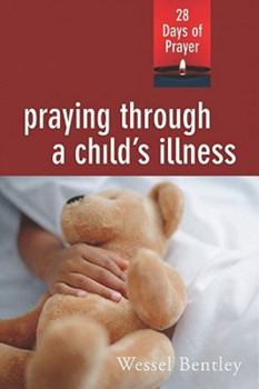 Paperback Praying Through a Child's Illness Book