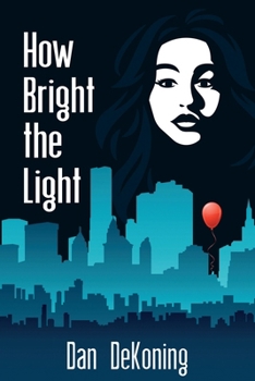 Paperback How Bright the Light Book