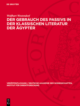 Hardcover Der Gebrauch Des Passivs in Der Klassischen Literatur Der Ägypter [German] Book