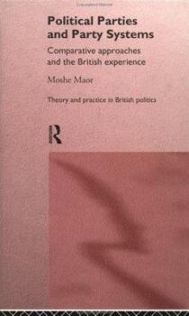 Paperback Political Parties and Party Systems: Comparative Approaches and the British Experience Book