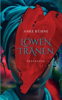 Paperback Löwentränen: Erzählung [German] Book