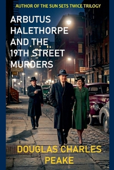 Arbutus Halethorpe and the 19th Street Murders (Arbutus Halethorpe Mysteries)