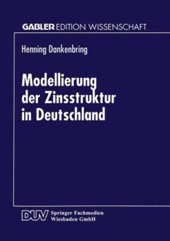 Paperback Modellierung Der Zinsstruktur in Deutschland [German] Book