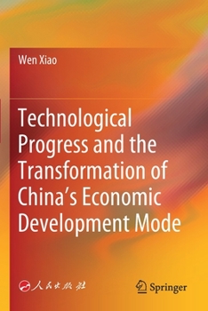 Paperback Technological Progress and the Transformation of China's Economic Development Mode Book