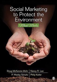 Paperback Social Marketing to Protect the Environment: What Works Book