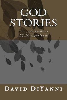 Paperback God Stories: Everyone needs an E3:20 experience! Book