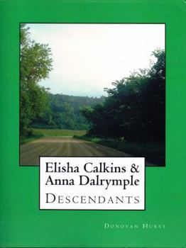 Elisha Calkins & Anna Dalrymple Descendants